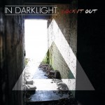 In Darklight Release Single and Video
